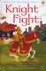 Knight Fight (Hardcover): Lesley Sims