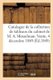 Catalogue de la Collection de Tableaux Anciens Et Modernes, Dessins Et Aquarelles - Composant Le Cabinet de M. A. Mosselman....
