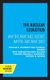 The Nuclear Seduction - Why the Arms Race Doesn't Matter--And What Does (Hardcover): William A Schwartz, Charles Derber