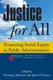 Justice for All - Promoting Social Equity in Public Administration (Paperback): Norman J. Johnson, James H. Svara