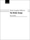 Ten Blake Songs (Sheet music): Ralph Vaughan Williams