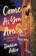 Come As You Are (Paperback): Dahlia Adler