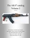 The AK47 catalog volume 2 - Amazon edition (Paperback): Rob Stott