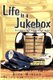 Life is a Jukebox - Real Stories of Triumphs and Tragedies (Paperback): Rick Minerd