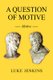 A Question of Motive - Motive (Paperback): Luke Jenkins