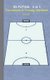 3D Futsal 2 in 1 Tacticboard and Training Book - Tactics/strategies/drills for trainer/coaches, notebook, training, exercise,...
