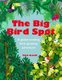 The Big Bird Spot (Hardcover): Matt Sewell