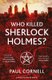 Who Killed Sherlock Holmes? (Paperback, Main Market Ed.): Paul Cornell