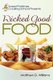 Sweet Potatoes Cooking School Presents Wicked Good Food (Paperback): Matthew D. Williams