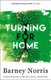Turning for Home (Paperback): Barney Norris