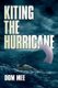Kiting the Hurricane (Paperback): Dom Mee Frgs