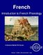 Introduction to French Phonology - Student Text (Paperback): Robert Salazar