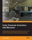 Unity Character Animation with Mecanim (Paperback): Jamie Dean