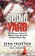 Going Yard - The Ultimate Guide For Major League Baseball Stadium Road Trips (Paperback): Stan Fridstein