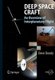 Deep Space Craft - An Overview of Interplanetary Flight (Paperback, Softcover reprint of hardcover 1st ed. 2009): Dave Doody