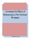 Crowding Out Effects of Refinancing on New Purchase Mortgages (Paperback): Federal Reserve Board