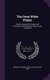 The Great White Plague - Simple Lessons on Causes and Prevention, Intended Especially for Use in Schools (Hardcover): Michael...