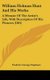 William Holman Hunt and His Works - A Memoir of the Artist's Life, with Description of His Pictures (1861) (Hardcover):...
