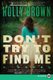 Don't Try To Find Me LP (Large print, Paperback, Large type / large print edition): Holly Brown