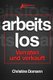 Arbeitslos - Verraten und verkauft (German, Paperback): Christine Domann