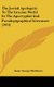 The Jewish Apologetic to the Grecian World in the Apocryphal and Pseudepigraphical Literature (1914) (Hardcover): Isaac George...