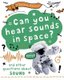 A Question of Science: Can you hear sounds in space? And other questions about sound (Paperback): Anna Claybourne