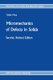 Micromechanics of Defects in Solids (Paperback, 2nd ed. 1987. Softcover reprint of the original 2nd ed. 1987): T. Mura