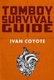 Tomboy Survival Guide (Paperback): Ivan Coyote