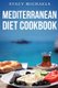 Mediterranean Diet Cookbook - A Lifestyle of Healthy Foods (Paperback): Stacy Michaels