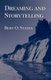Dreaming and Storytelling (Paperback): Bert O. States