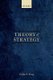 Theory of Strategy (Hardcover): Colin S. Gray