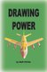 Drawing Power (Paperback): Dan Tolva