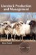 Livestock Production and Management (Hardcover): Bran Powell
