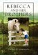 Rebecca and Her Brothers (Hardcover): Gloria O. Schrager