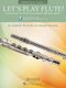 Let's Play Flute! - Repertoire Book 1 - Book with Online Audio (Hardcover): 