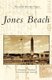 Jones Beach (Hardcover): Constantine E. Theodosiou