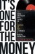 It's One For The Money (Paperback, Digital original): Clinton Heylin