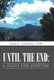 Until the End - A Fight for Survival (Hardcover): Jesus L Gutierrez