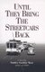 Until They Bring the Streetcars Back (Paperback, 1st ed): Stanley Gordon West