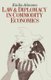 Law and Diplomacy in Commodity Economics - A Study of Techniques, Co-operation and Conflict in International Public Policy...
