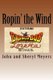 Ropin' the Wind (Paperback): John and Sheryl Meyers