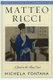 Matteo Ricci - A Jesuit in the Ming Court (Hardcover): Michela Fontana