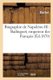 Biographie de Napoleon III: Badinguet, Empereur Des Francais (French, Paperback): Marfori