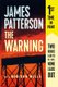 The Warning (Paperback): James Patterson