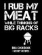 I Rub My Meat While Thinking of Big Racks - BBQ Cookbook - Secret Recipes for Men (Paperback): Pitmaster Bbq
