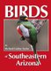 Birds of Southeastern Arizona (Paperback): Rick