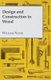 Design And Construction In Wood (Paperback): William Noyes