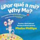 Por que' a Mi? Why Me? - Versos Positivos Cuando hay Perdida y Tristeza Positive Verse for Loss and Sadness (Spanish,...