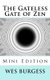 The Gateless Gate of Zen Mini Edition (Paperback): Wes Burgess