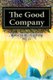 The Good Company Revised Edition (Paperback): Robert H. Girling